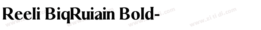Reeli BiqRuiain Bold字体转换